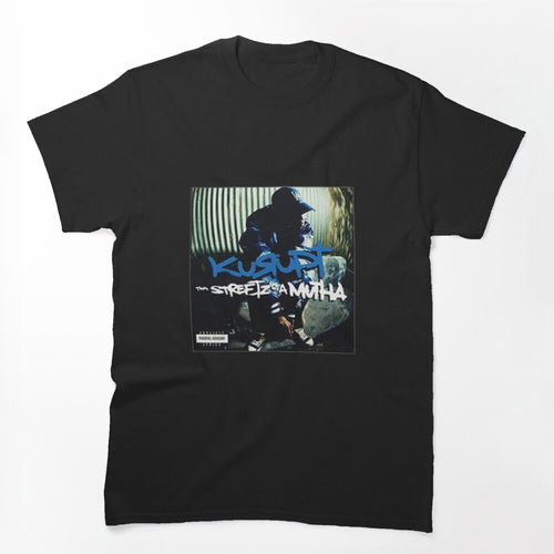 Tha Streetz Is A Mutha Shirt