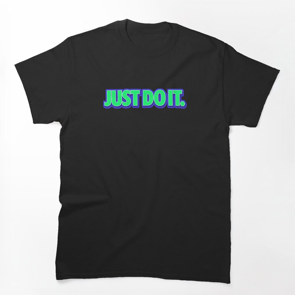 Just Do It-streetwear Shirt