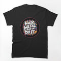 80s HAIR METAL MADE ME DO IT Nostalgic Shirt