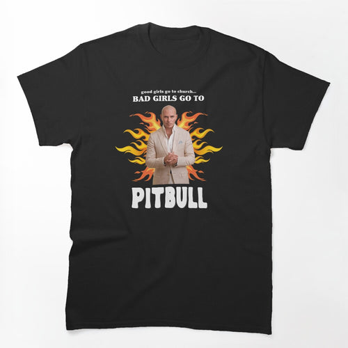 Pitbull Concert Quotes Shirt