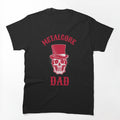 Metalcore Dad - Heavy Metal Metalcore Father Design Shirt