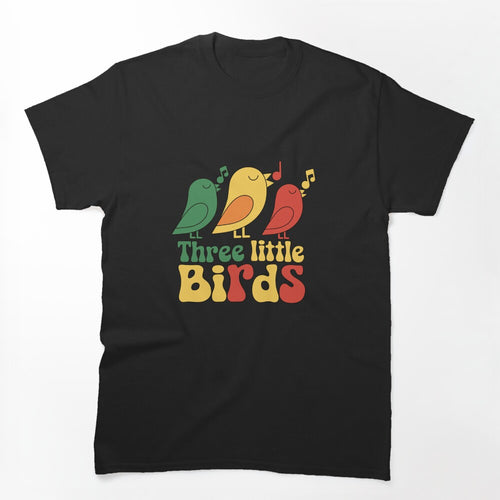 Three Little Birds Shirt