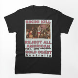 Bikini Kill Reject All American Gold Coast Shirt