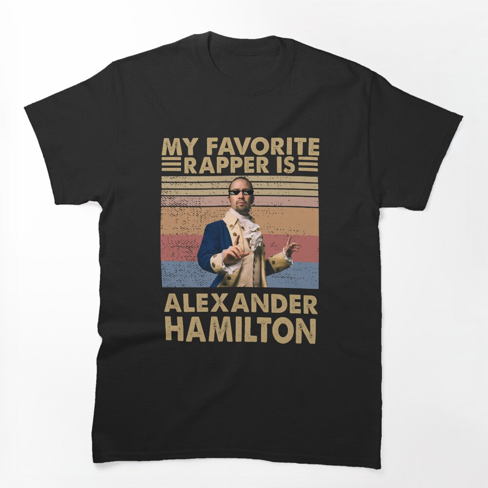 Vintage My Favorite Rapper Is Alexander Hamilton Shirt