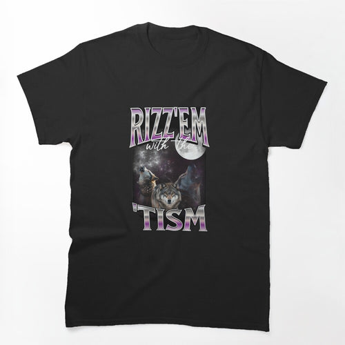 Rizz Em With The Tism Wolves Autistic 90s Bootleg Rap Shirt