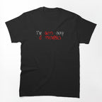 Im Not Okay I Promise Shirt
