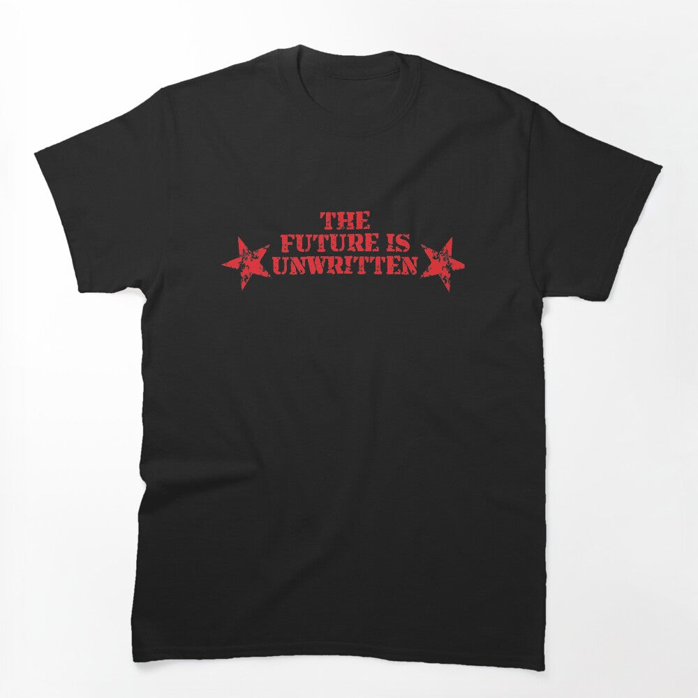 The Future Is Unwritten Shirt