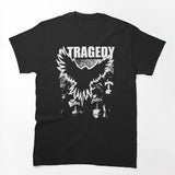 TRAGEDY THE WAR IS ON Shirt