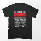 Drum Player Percussion Funny You Know You Are A Drummer Shirt
