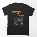 Music Memes Drummers Vs The World Shirt