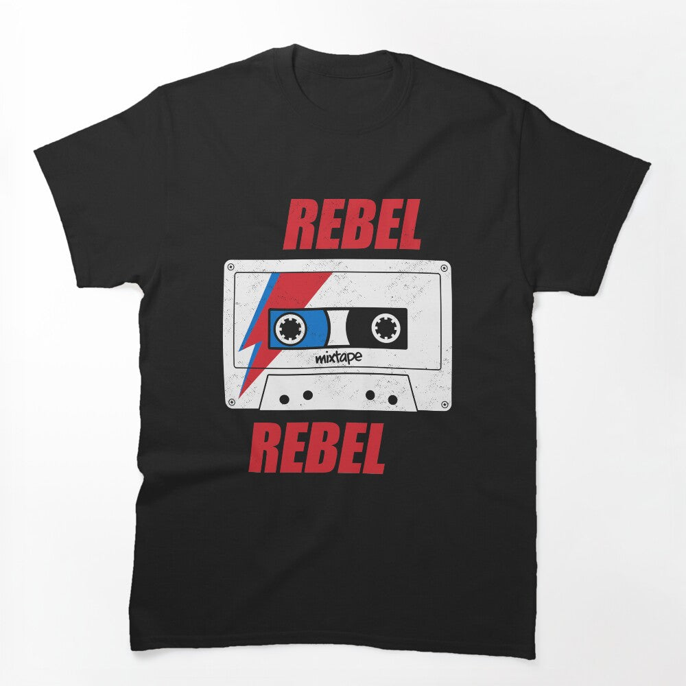 Rebel Rebel - Mixtape - Retro Music Lover Shirt