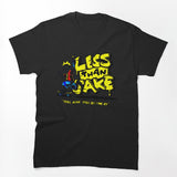 Yellow Typography Still Alive Still Getting By Shirt