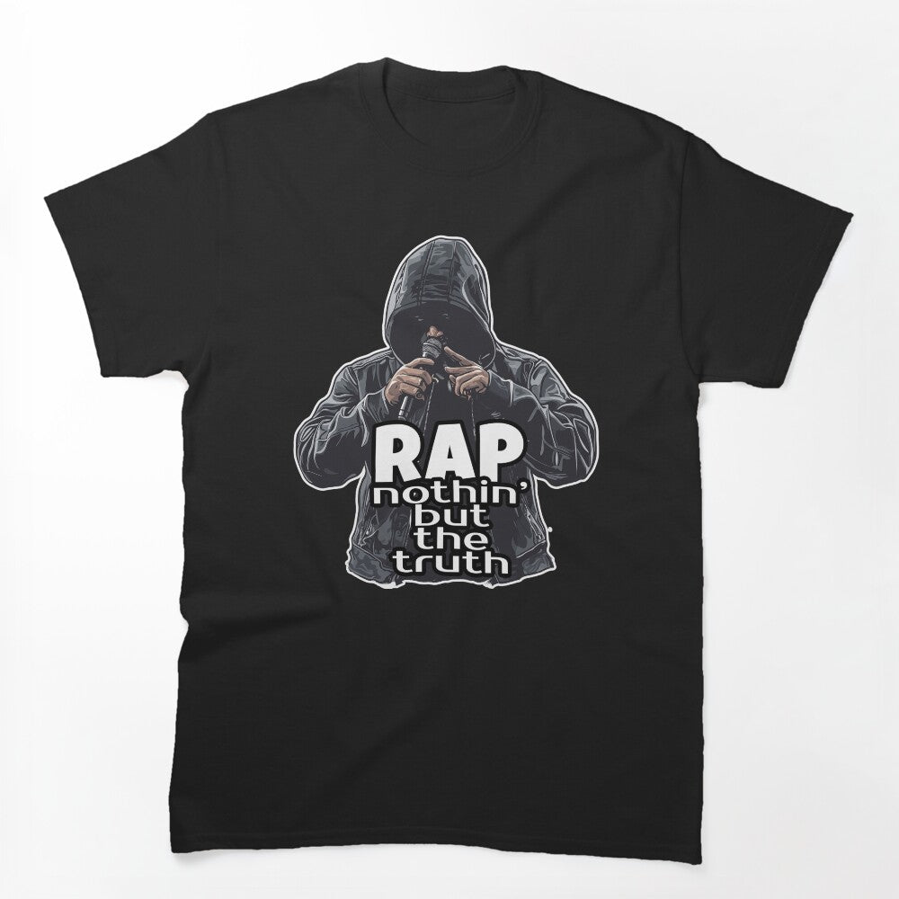 RAP Nothin But The Truth Shirt