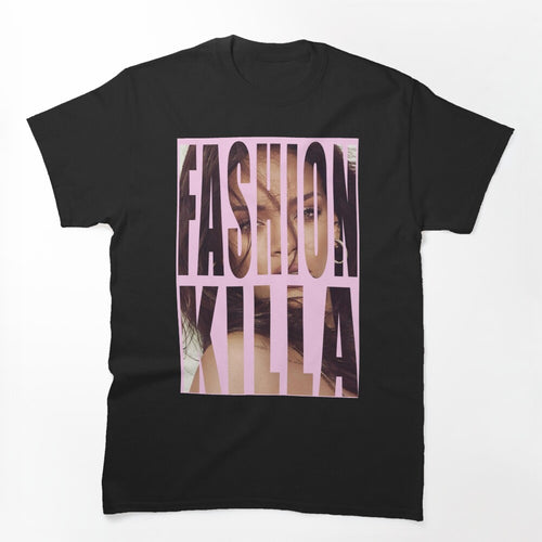 Fashion Killa Shirt