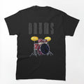 Drums Drums Drums Rockin' N Rollin' Kicking A To The Beat Of Heavy Shirt