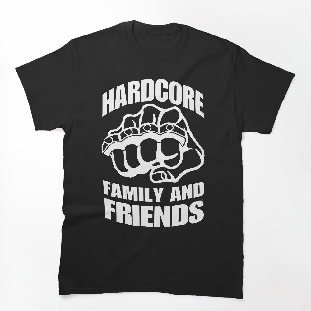HARDCORE FAMILY AND FRIENDS Shirt