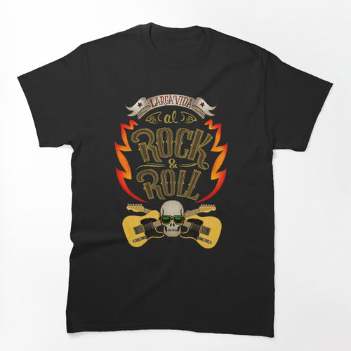 Larga Vida Al Rock And Roll Shirt
