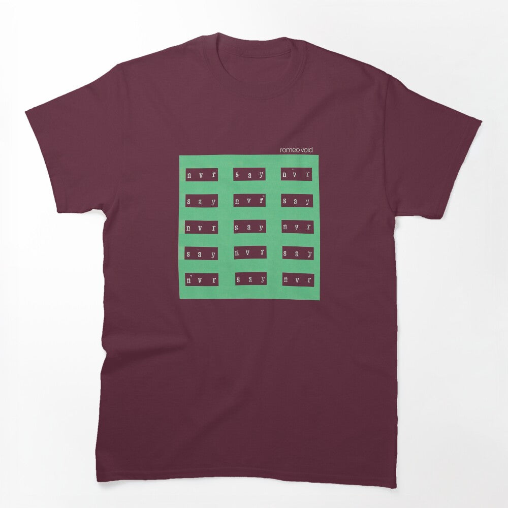 Never Say Never Shirt