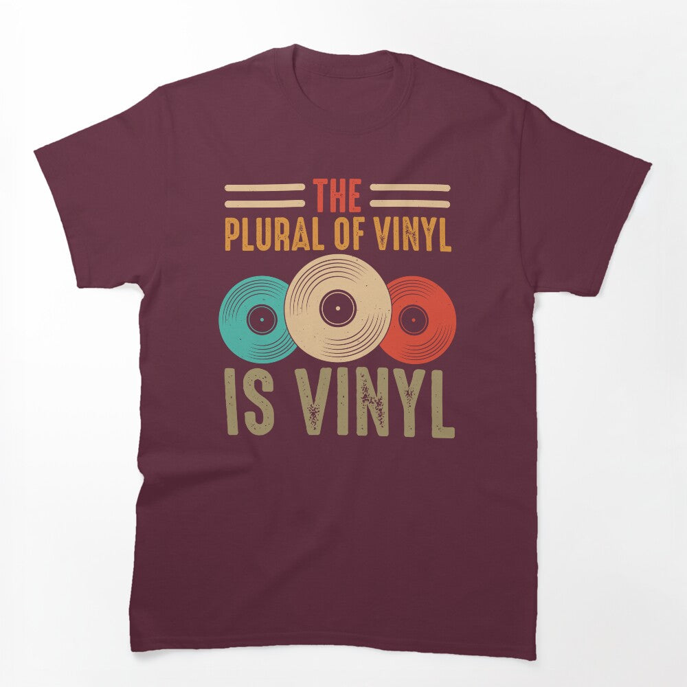 The Plural Of Vinyl Is Vinyl Retro Record Collector Humor Shirt