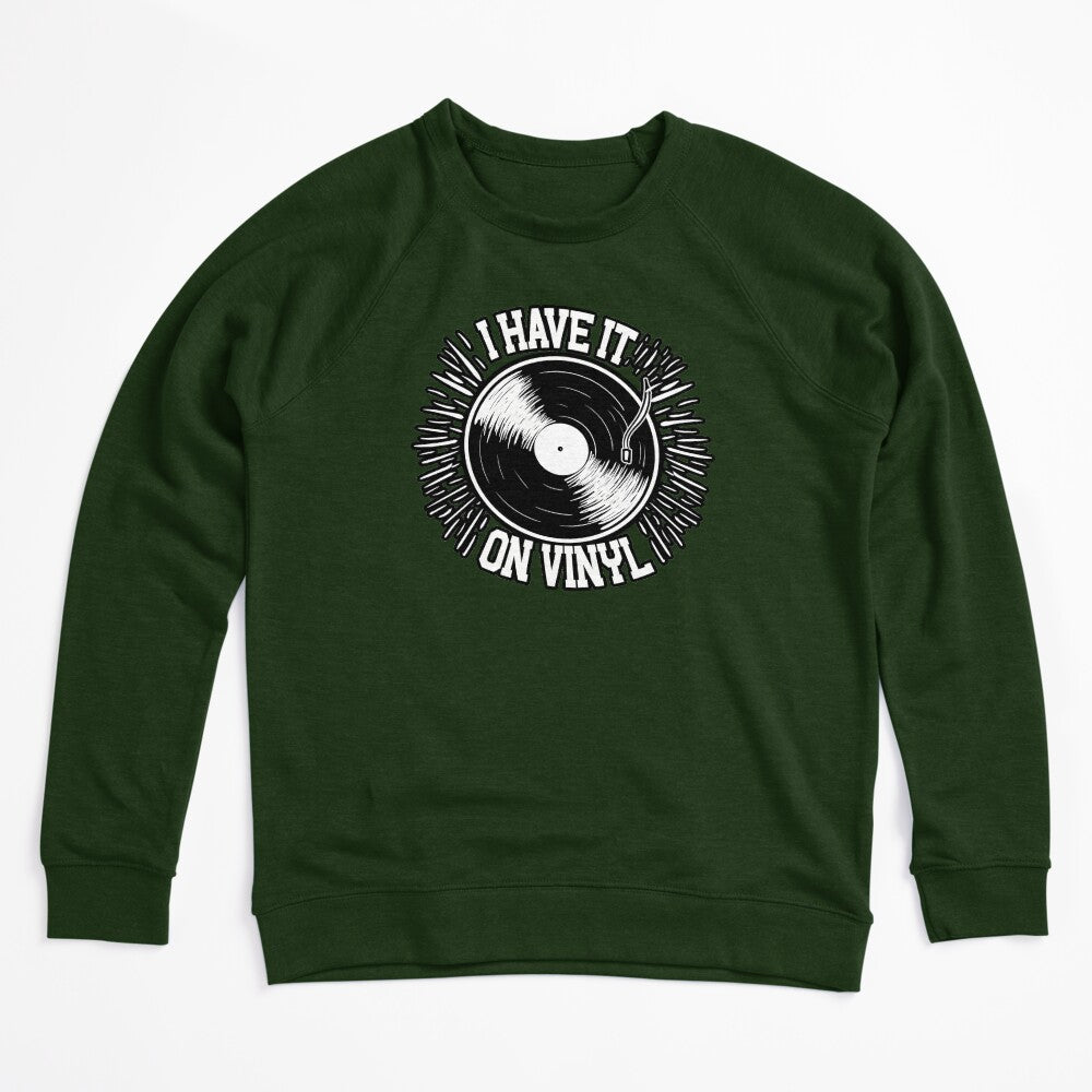 For Vinyl Records Collectors I Have It On Vinyl Shirt