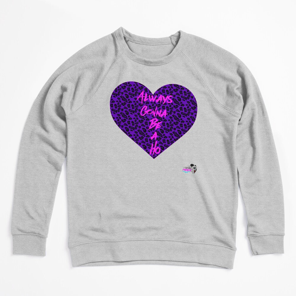 Always Gonna Be A Ho Superfan Shirt